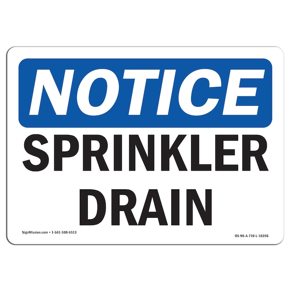 Safety Sign, OSHA Notice, 18" Height, Rigid Plastic, Sprinkler Drain Sign, Landscape